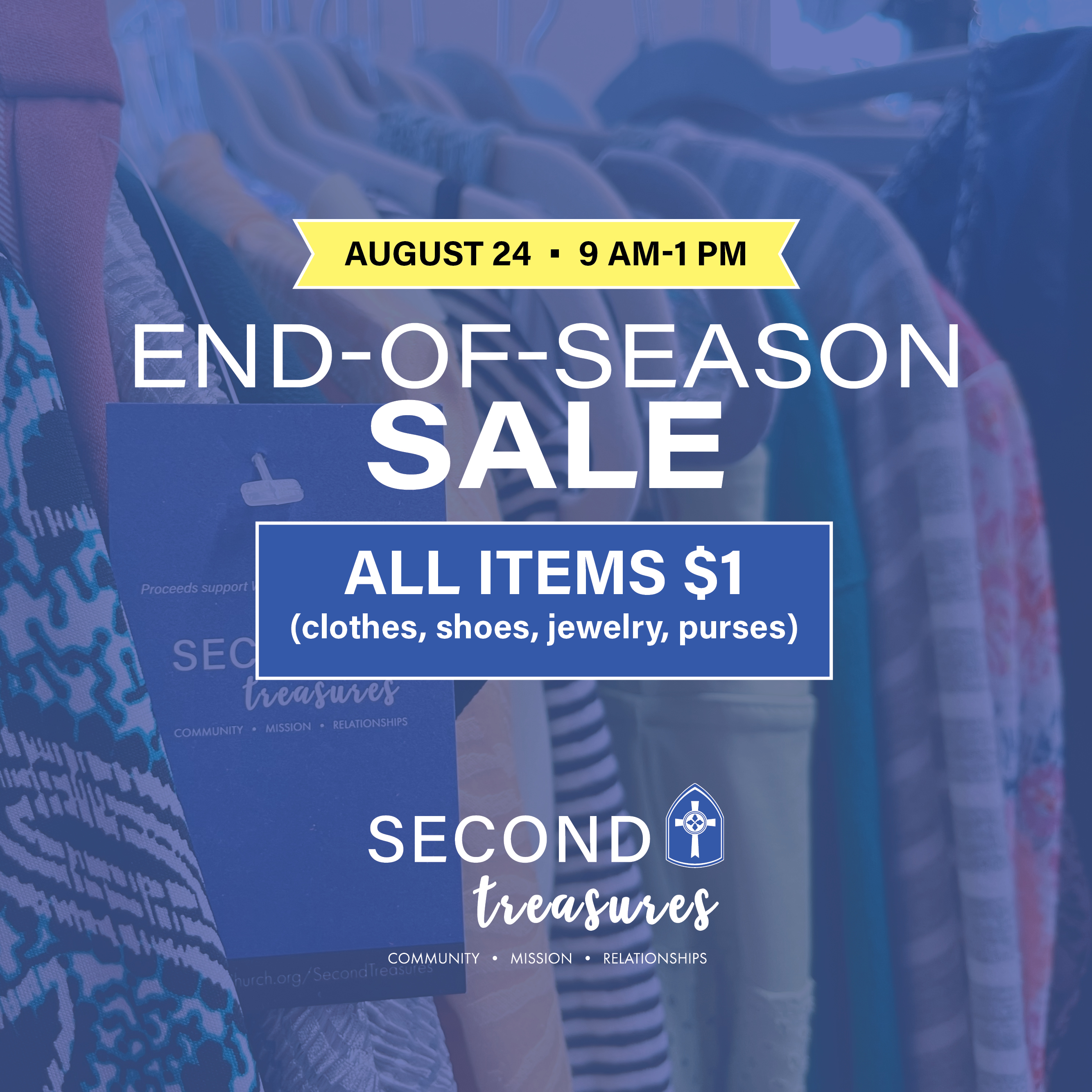 Second Treasures End of Season Sale
August 24, 9 AM – 1 PM, Second Treasures
All items for $1!
